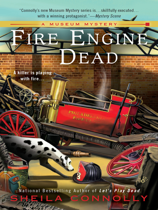 Title details for Fire Engine Dead by Sheila Connolly - Available